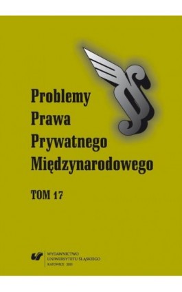 „Problemy Prawa Prywatnego Międzynarodowego”. T. 17 - Ebook