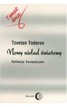 Nowy nieład światowy. Refleksje Europejczyka - Tzvetan Todorov - Ebook - 978-83-8002-521-9