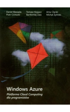 Windows Azure Platforma Cloud Computing dla programistów - Praca zbiorowa - Ebook - 978-83-7541-304-5