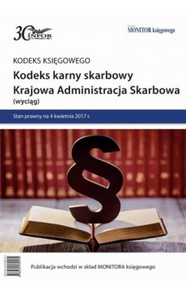 Kodeks karny skarbowy. Krajowa Administracja Skarbowa - Infor Pl - Ebook - 978-83-65789-57-0
