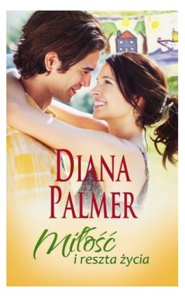 Miłość i reszta życia - Diana Palmer - Ebook - 978-83-276-1802-3