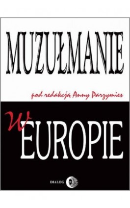 Muzułmanie w Europie - Praca zbiorowa - Ebook - 978-83-8002-008-5
