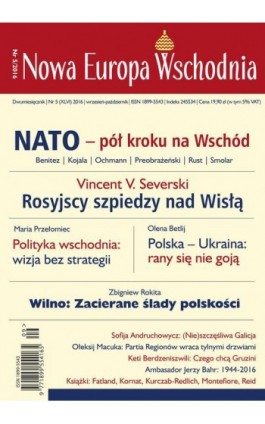 Nowa Europa Wschodnia 5/2016. Nato - pół kroku na Wschód - Praca zbiorowa - Ebook