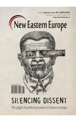 New Eastern Europe 5/2016. Silencing dissent - Praca zbiorowa - Ebook