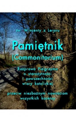 Pamiętnik Commonitorium - Wincenty z Lerynu - Ebook - 978-83-7950-268-4