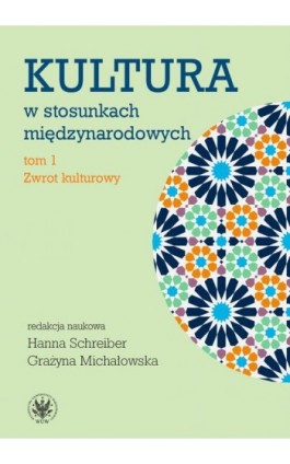 Kultura w stosunkach międzynarodowych. Tom 1 - Ebook - 978-83-235-2031-3