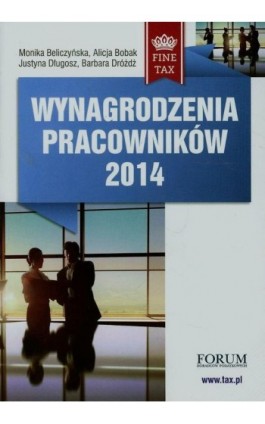 Wynagrodzenia pracowników 2014 - Monika Beliczyńska - Ebook - 978-83-63913-30-4