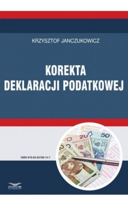Korekta deklaracji podatkowej - Krzysztof Janczukowicz - Ebook - 978-83-65789-74-7