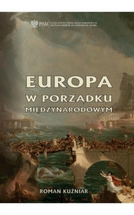 Europa w porządku międzynarodowym - Roman Kuźniar - Ebook - 978-83-64895-84-5