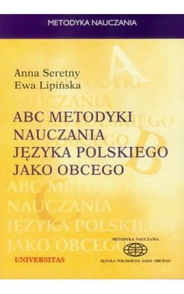 ABC metodyki nauczania języka polskiego jako obcego - Anna Seretny - Ebook - 978-83-242-1044-2