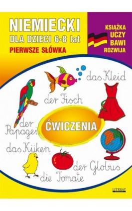 Niemiecki dla dzieci 6-8 lat. Pierwsze słówka. Ćwiczenia - Monika von Basse - Ebook - 978-83-7898-341-5