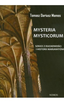 Mysteria Mysticorum - Tomasz Mames - Ebook - 978-83-7688-265-9