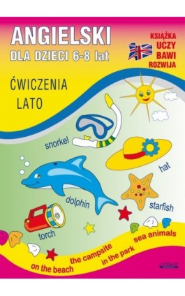 Angielski dla dzieci 6-8 lat. Ćwiczenia. Lato - Katarzyna Piechocka-Empel - Ebook - 978-83-7898-383-5