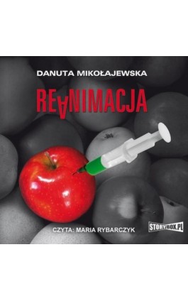 Reanimacja - Danuta Mikołajewska - Audiobook - 978-83-7927-722-3