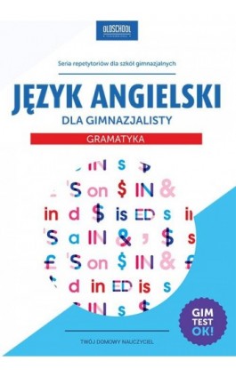 Język angielski dla gimnazjalisty Gramatyka - Agata Mioduszewska - Ebook - 978-83-7892-267-4