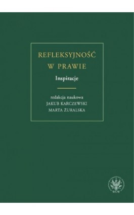 Refleksyjność w prawie. Inspiracje - Ebook - 978-83-235-2056-6