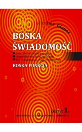 Boska świadomość - Wiesław Glaner - Ebook - 978-83-943099-0-9