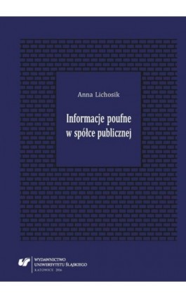 Informacje poufne w spółce publicznej - Anna Lichosik - Ebook - 978-83-8012-913-9