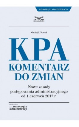 KPA. Komentarz do zmian - Maciej J. Nowak - Ebook - 978-83-65789-79-2