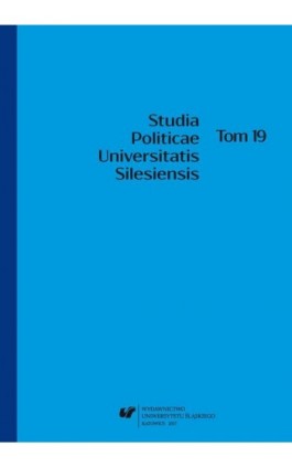 ""Studia Politicae Universitatis Silesiensis"". T. 19 - Ebook