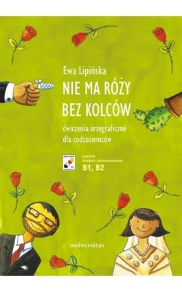 Nie ma róży bez kolców - Ewa Lipińska - Ebook - 978-83-242-1470-9