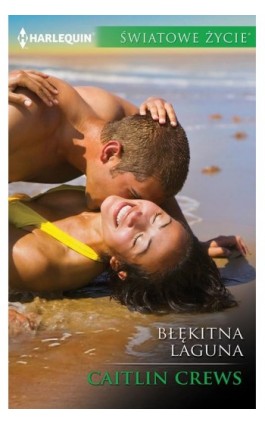 Błękitna laguna - Caitlin Crews - Ebook - 978-83-276-1914-3