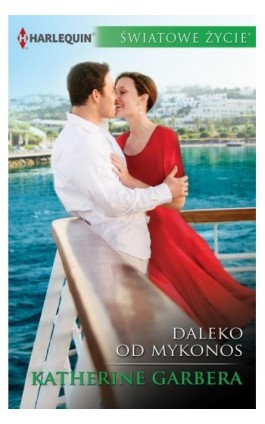 Daleko od Mykonos - Katherine Garbera - Ebook - 978-83-276-1919-8