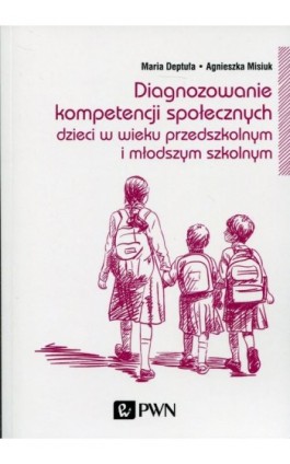 Diagnozowanie kompetencji społecznych - Maria Deptuła - Ebook - 978-83-01-19052-1