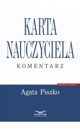 Karta Nauczyciela. Komentarz - Agata Piszko - Ebook - 978-83-65789-97-6