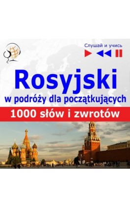 Rosyjski w podróży ""1000 podstawowych słów i zwrotów"" - Dorota Guzik - Audiobook - 978-83-60599-07-5