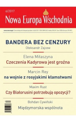 Nowa Europa Wschodnia 6/2017 - Praca zbiorowa - Ebook