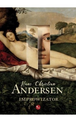 Improwizator - Hans Christian Andersen - Ebook - 978-83-7779-426-5