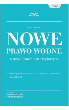 Nowe Prawo wodne z uzasadnieniem rządowym - Infor Pl - Ebook - 978-83-65887-26-9