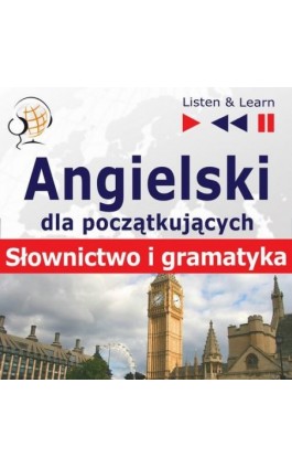 Angielski dla początkujących ""Słownictwo i podstawy gramatyki"" - Dorota Guzik - Audiobook - 978-83-60599-90-7