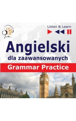 Angielski na mp3 ""Grammar Practice"" - Dorota Guzik - Audiobook - 978-83-60599-99-0