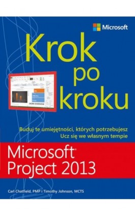 Microsoft Project 2013 Krok po kroku - Carl Chatfield - Ebook - 978-83-7541-263-5