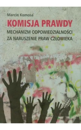 Komisja prawdy - Marcin Komosa - Ebook - 978-83-235-1359-9