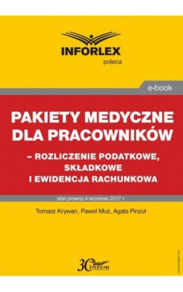 Pakiet medyczny dla pracowników - rozliczenie podatkowe, składkowe i ewidencja rachunkowa - Tomasz Krywan - Ebook - 978-83-65887-73-3