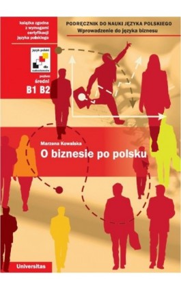 O biznesie po polsku - Marzena Kowalska - Ebook - 978-83-242-1106-7