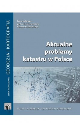 Aktualne problemy katastru w Polsce - Robert Łuczyński - Ebook - 978-83-7814-566-0