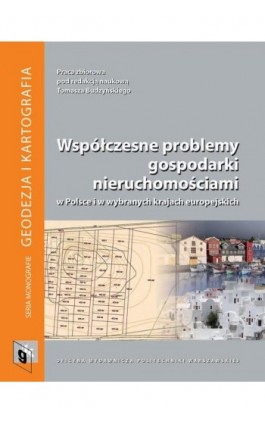 Współczesne problemy gospodarki nieruchomościami w Polsce i w wybranych krajach europejskich - Ebook - 978-83-7814-573-8