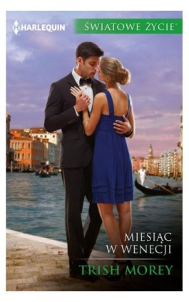 Miesiąc w Wenecji - Trish Morey - Ebook - 978-83-276-2240-2