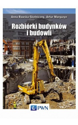 Rozbiórki budynków i budowli - Artur Margazyn - Ebook - 978-83-01-18763-7