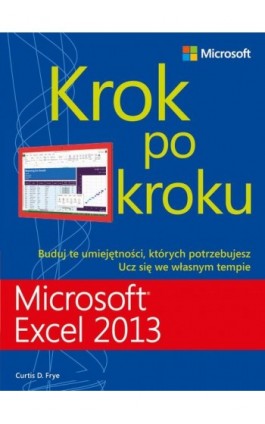 Microsoft Excel 2013 Krok po kroku - Curtis Frye - Ebook - 978-83-7541-271-0