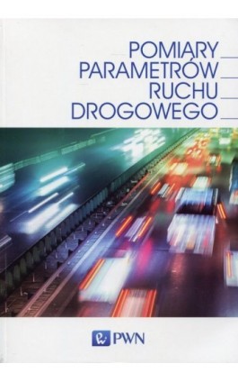 Pomiary parametrów ruchu drogowego - Janusz Gajda - Ebook - 978-83-01-18936-5