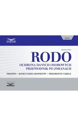 RODO. Ochrona danych osobowych. Przewodnik po zmianach - Barbara Pióro - Ebook - 978-83-65887-75-7