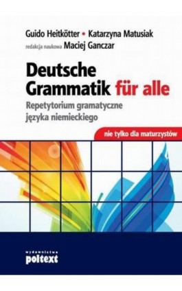 Deutsche Grammatik fur alle - Katarzyna Matusiak - Ebook - 978-83-7561-235-6