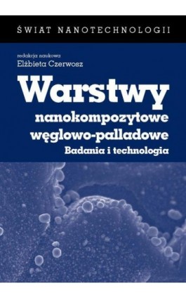 Warstwy nanokompozytowe węglowo-palladowe - Ebook - 978-83-235-1664-4