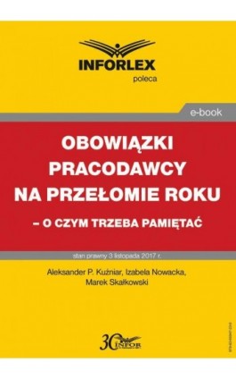 Obowiązki pracodawcy na przełomie roku – o czym trzeba pamiętać - Aleksander P. Kuźniar - Ebook - 978-83-65947-23-9