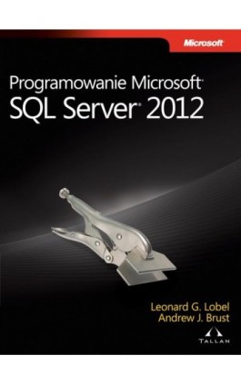 Programowanie Microsoft SQL Server 2012 - Brust Andrew, Lobel Leonard G. - Ebook - 978-83-7541-254-3